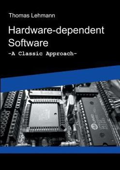 Paperback Hardware-dependent Software: A Classical Approach Book
