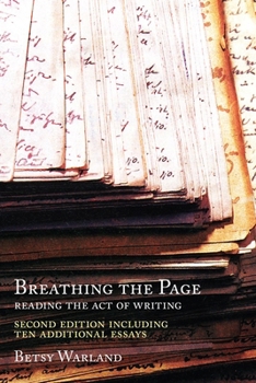 Paperback Breathing the Page: Reading the Act of Writing Book