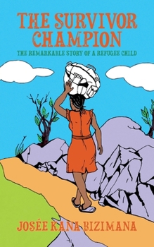 Paperback The Survivor Champion: The Remarkable Story of a Refugee Child Book