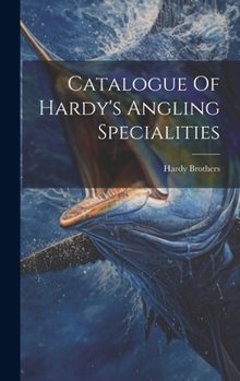 Hardcover Catalogue Of Hardy's Angling Specialities Book
