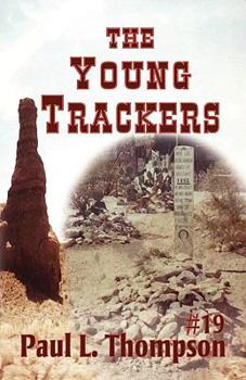 The Young Trackers - Book #19 of the U.S. Marshal Shorty Thompson