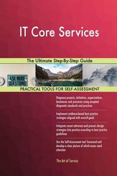 Paperback IT Core Services The Ultimate Step-By-Step Guide Book