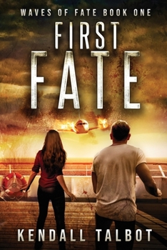 Paperback First Fate: A gripping disaster/survival thriller Book