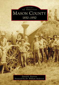 Mason County: 1850-1950 - Book  of the Images of America: Michigan