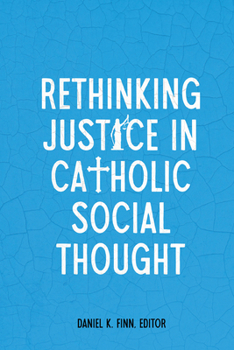 Paperback Rethinking Justice in Catholic Social Thought Book