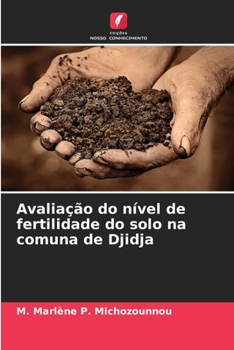 Paperback Avaliação do nível de fertilidade do solo na comuna de Djidja [Portuguese] Book