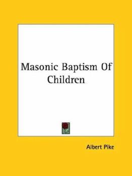 Paperback Masonic Baptism Of Children Book