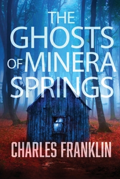 Paperback The Ghosts of Minera Springs Book