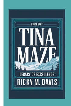 Paperback Tina Maze: Legacy of Excellence Book