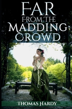 Paperback Far from the Madding Crowd (illustrated edition) Book