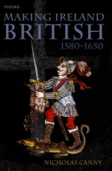 Paperback Making Ireland British, 1580-1650 Book