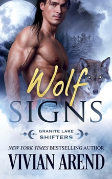 Wolf Signs - Book #1 of the Granite Lake Wolves