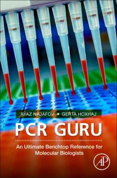 Paperback PCR Guru: An Ultimate Benchtop Reference for Molecular Biologists Book