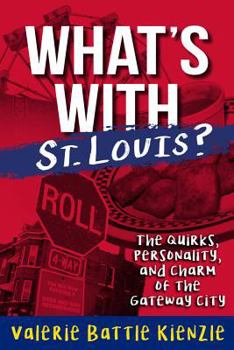Paperback What's with St. Louis? Book