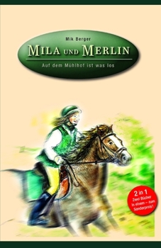 Paperback Mila und Merlin: Neues Leben im Reitstall Auf dem Mühlhof ist was los [German] Book