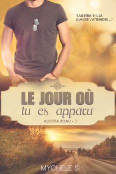 Paperback Alberta Road - 3 - Le jour où tu es apparu [French] Book