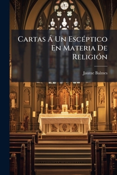 Paperback Cartas Ã Un EscÃ(c)ptico En Materia De ReligiÃ3n [Spanish] Book