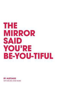 Paperback The Mirror Said You're BeYouTiful Book