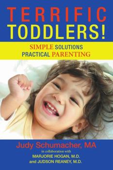 Paperback Terrific Toddlers!: Simple Solutions Practical Parenting Book