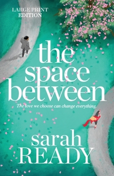 Paperback The Space Between [Large Print] Book