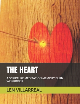 Paperback The Heart: A Scripture Meditation Memory Burn Workbook Book