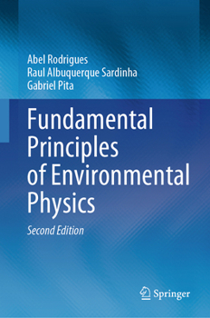 Hardcover Fundamental Principles of Environmental Physics Book