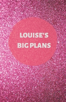 Louise's Big Plans  | Notebook/Journal/Diary | Personalised Girl/Women's Gift | Birthday/Party Bag Filler | 100 lined pages (Dark pink glitter)
