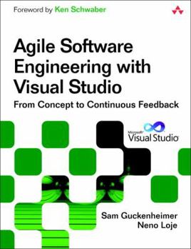 Paperback Agile Software Engineering with Visual Studio: From Concept to Continuous Feedback Book