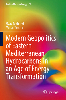 Modern Geopolitics of Eastern Mediterranean Hydrocarbons