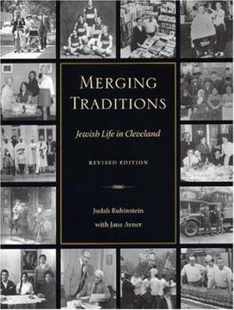 Hardcover Merging Traditions: Jewish Life in Cleveland Book