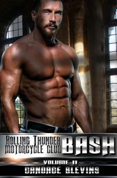 Bash: Volume II - Book #4 of the Rolling Thunder Motorcycle Club