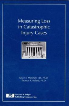 Paperback Measuring Loss in Catastrophic Injury Cases Book