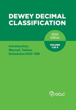 Paperback Dewey Decimal Classification, 2023 (Introduction, Manual, Tables, Schedules 000-199) (Volume 1 of 4) Book