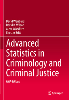 Hardcover Advanced Statistics in Criminology and Criminal Justice Book
