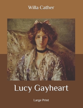 Paperback Lucy Gayheart: Large Print Book