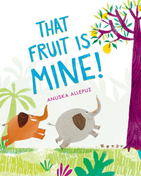 Hardcover That Fruit Is Mine! Book