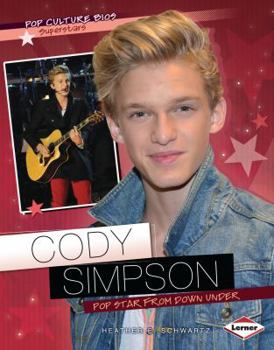 Cody Simpson: Pop Star from Down Under - Book  of the Pop Culture Bios