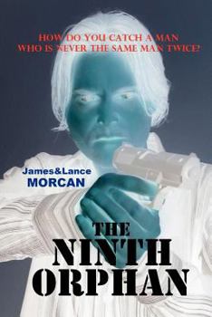 The Ninth Orphan - Book #1 of the Orphan Trilogy