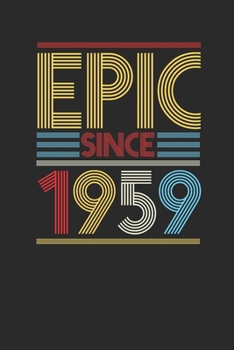 Epic Since 1959: Graph Paper Notebook (6" x 9" - 120 pages) ~ Birthday Themed Notebook for Daily Journal, Diary, and Gift
