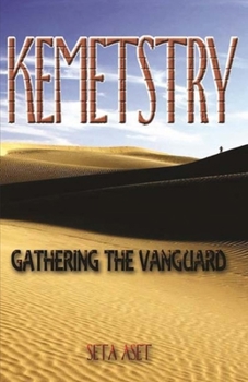 Paperback Kemetstry: The Gathering of the Vanguard Book