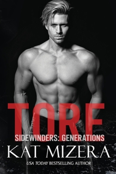 TORE - Book #2 of the Sidewinders: Generations