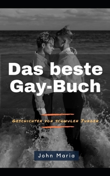 Paperback Das beste Schwulenbuch (Geschichten ?ber Schwule) [German] Book