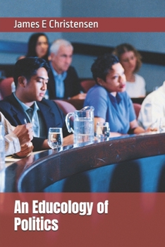 Paperback An Educology of Politics Book