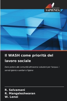 Il WASH come priorità del lavoro sociale (Italian Edition)