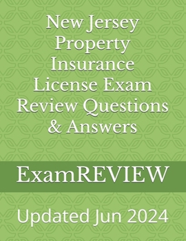 New Jersey Property Insurance License Exam Review Questions & Answers