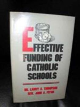Paperback Effective Funding of Catholic Schools Book