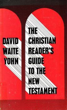 Paperback The Christian reader's guide to the New Testament Book
