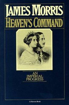 Paperback Heaven's Command: An Imperial Progress Book