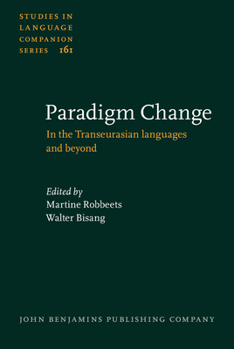 Hardcover Paradigm Change: In the Transeurasian Languages and Beyond Book