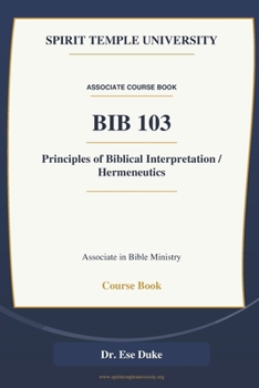 Paperback Principles of Biblical Interpretation / Hermeneutics Book